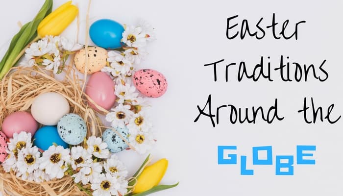 Around the Globe Easter Traditions